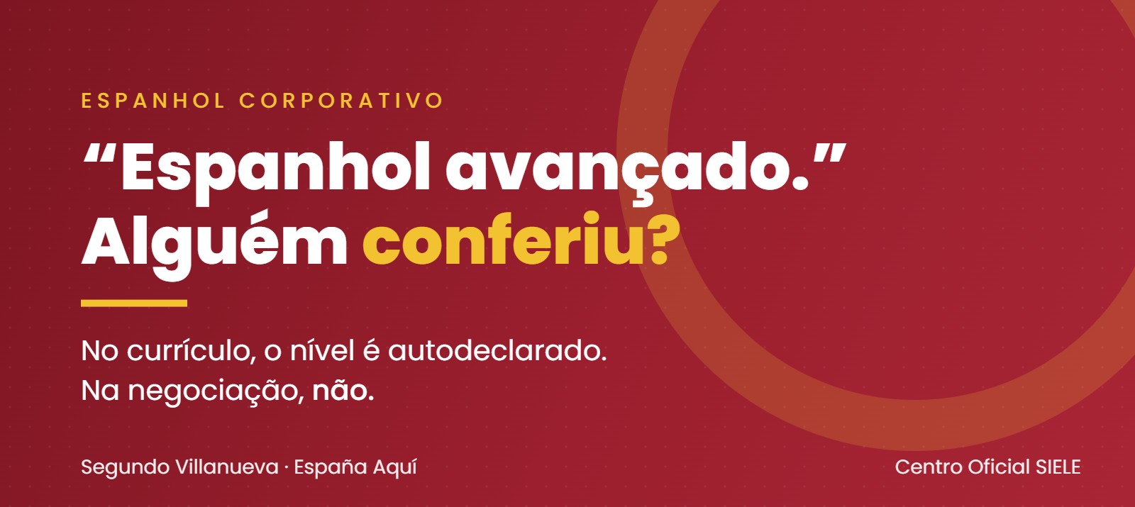 Espanhol avançado no currículo: alguém conferiu?