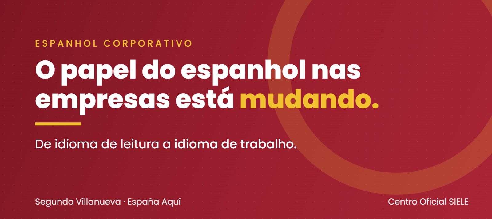 O papel do espanhol nas empresas est� mudando